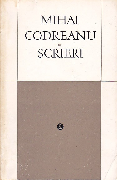 MIHAI CODREANU - SCRIERI VOLUMUL 2 (PUBLICISTICA, TRADUCERI )