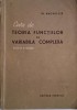 Curs Teoria Functiilor Variabila Complexa - Th. Angheluta - Matematica - Carte