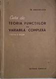 Curs de teoria functiilor de variabila complexa &ndash; Th. Angheluta
