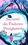 Cumpara ieftin Secretul din pădurea privighetorii - Paperback brosat - Lucy Strange - RAO