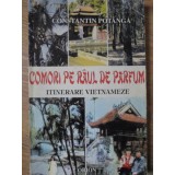 COMORI PE DRUMUL DE PARFUM. ITINERARII VIETNAMEZE-CONSTANTIN POTANGA-235131