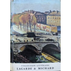 Xxe Siecle. Les Grands Auteurs Francais - Lagarde, Michard , A589