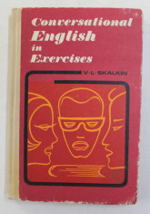 CONVERSATIONAL ENGLISH IN EXERCISES by V. L. SKALKIN , 1972 foto