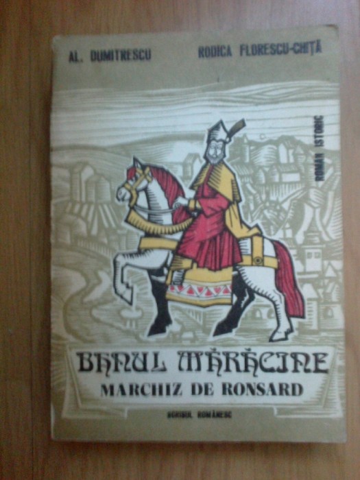 n7 BANUL MARACINE MARCHIZ DE RONSARD - AL. DUMITRESCU, RODICA FLORESCU-CHITA