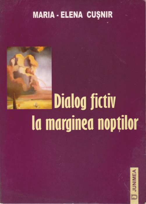 AMS - MARIA-ELENA CUSNIR - DIALOG FICTIV LA MARGINEA NOPTILOR
