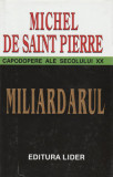 Miliardarul ( Michel de Saint Pierre)