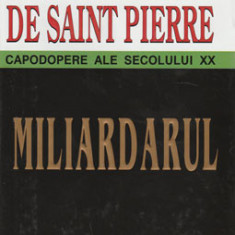Miliardarul ( Michel de Saint Pierre)