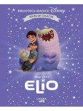 Elio. Disney Pixar. Editie de colectie. Biblioteca Magica Disney/***
