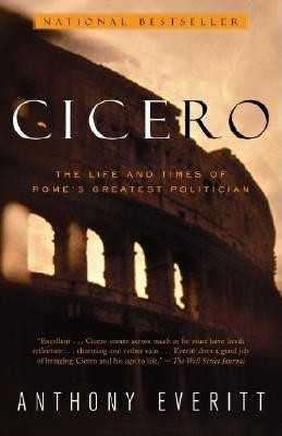 Cicero: The Life and Times of Rome&amp;#039;s Greatest Politician foto