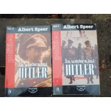IN UMBRA LUI HITLER - ALBERT SPEER 2 VOLUME