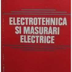 N. Bogoevici - Electrotehnica si masurari electrice (editia 1979)
