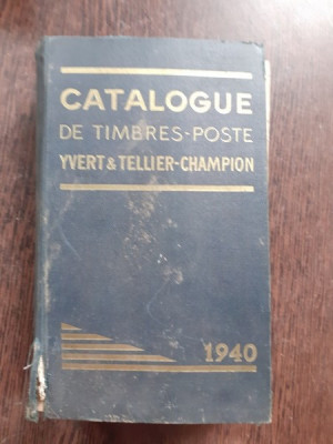 CATALOGUE DE TIMBRES POSTE, 1940 (TEXT IN LIMBA FRANCEZA) foto