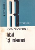 Ovid Densusianu - Ideal si indemnuri, Carte Critica Literara, 1980, 223 pagini, 13x20 cm, Brosata, Stare buna, Romana