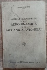 Notiuni elementare de aerodinamica si de mecanica avionului - Maior I. Lintes