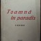 HORIA NITULESCU - TOAMNA IN PARADIS / POEME / VOLUM DE DEBUT 1943 (DEDICATIE / AUTOGRAF PT ALEXANDRU TIPOIA) [SEMNATURA TIPOIA]
