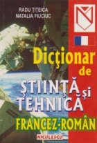 Dictionar de stiinta si tehnica francez-roman (25 000 de termeni) foto