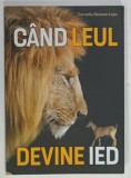CAND LEUL DEVINE IED, O CULEGERE DE ESEURI DESPRE SAMSON SI GHEDEON de CORNELIU BENONE LUPU, 2023