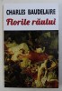 FLORILE RAULUI de CHARLES BAUDELAIRE , 2017