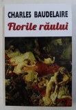 FLORILE RAULUI de CHARLES BAUDELAIRE , 2017