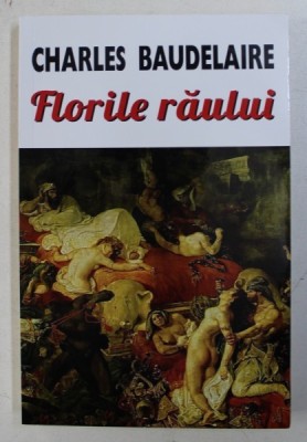 FLORILE RAULUI de CHARLES BAUDELAIRE , 2017 foto