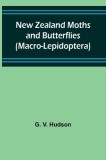 New Zealand Moths and Butterflies (Macro-Lepidoptera)