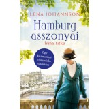 Hamburg asszonyai - Irma titka - Lena Johannson