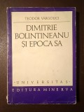 Teodor V&acirc;rgolici - Dimitrie Bolintineanu și epoca sa (1971)