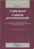 Codul penal. Codul de procedura penala