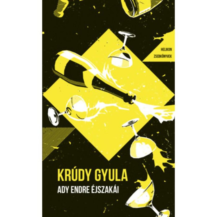 Ady Endre &eacute;jszak&aacute;i - Helikon Zsebk&ouml;nyvek 137. - Kr&uacute;dy Gyula