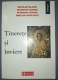 Nicolae Mladin, Nichifor Crainic, Emilian Vasilescu - Tinerete si inviere