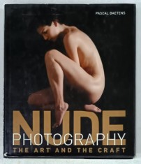 NUDE PHOTOGRAPHY , THE ART AND THE CRAFT by PASCAL BAETENS , 2007 foto