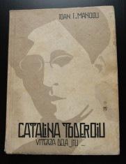 Ioan I. Manoliu - Catalina Toderoiu (Ecaterina Teodoroiu) Viteaza de la Jiu 1940 foto