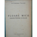 FLOARE MICA - CATERINA TALAZ