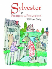 Sylvester si pietricica fermecata | William Steig foto