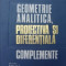 Geometrie analitica, proiectiva si diferentiala. Complemente