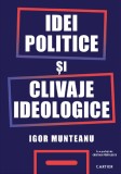 Idei politice si clivaje ideologice | Igor Munteanu