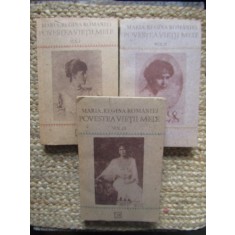 POVESTEA VIETII MELE-MARIA REGINA ROMANIEI BUCURESTI 1991 3 VOLUME