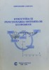 Structura si functionarea sistemelor economice - 1998 - Gheorghe Lamatic ($Y10)