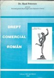 Drept Comercial Roman, Autor Raul Petrescu, Editura Oscar Print 1996, Carte Veche Editie Colectie
