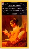 O CALATORIE SENTIMENTALA , JURNALUL PENTRU ELIZA de LAURENCE STERNE , 2006
