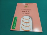 BIOCHIMIE VEGETALĂ * RODICA ANA PĂUN * 2003 * 20