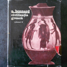 ANDRE BONNARD - CIVILIZATIA GREACA volumul 2 (1967, editie cartonata)