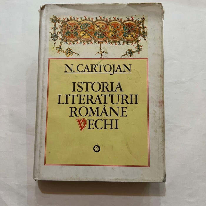N. Cartojan - Istoria literaturii romane vechi