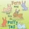 Fern and Her Not so Puffy Tail
