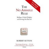 The No Asshole Rule, Robert Sutton