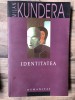 Milan Kundera - Identitatea