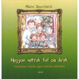 Hogyan nőttek fel az ikrek - Humoros mes&eacute;k gyermekek sz&aacute;m&aacute;ra - Milutin Durickovic