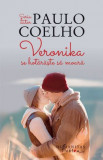 Veronika se hotaraste sa moara &ndash; Paulo Coelho