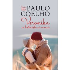 Veronika se hotaraste sa moara &ndash; Paulo Coelho