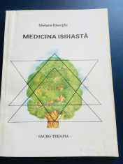 Medicina Isihasta, Sacro-Terapia - Ghelasie Gheorghe, editura Axis Mundi, 1992 foto